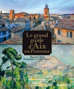 Le grand guide d’Aix-en-Provence